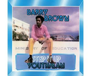 Brown Barry - Step It Up Youthman