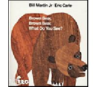 Brown Bear, Brown Bear, What Do You See?
