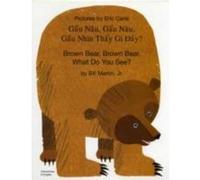 Brown Bear, Brown Bear, What Do You See? In Vietnamese and English - [Version Originale] Bill Martin, Eric Carle (Auteur)