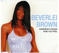 Brown, Beverlei - Somebody Knows How You Feel [Import]