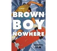 Brown Boy Nowhere by Sheeryl Lim Sheeryl Lim (Auteur)