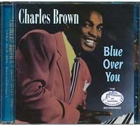 Brown, Charles - Blue Over You