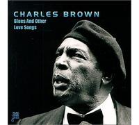 Brown, Charles - Blues & Other Love Songs