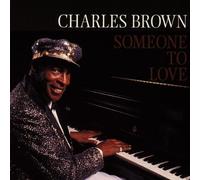 Brown,Charles - Someone to Love [Import]