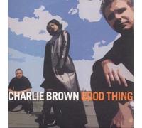 Brown, Charlie's Big Beat.. - Good Thing [Import]