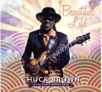 Brown, Chuck - Beautiful Life