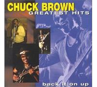 Brown, Chuck - G.H.: Back It on Up