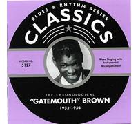 Brown,Clarence Gatemouth - Classics 1952 - 1954