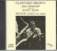 Brown, Clifford - Jazz Immortal Feat. Zoot Sims