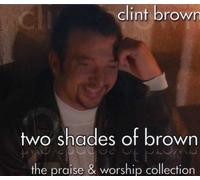 Brown, Clint - Two Shades of Brown