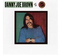 Brown,Danny Joe - Danny Joe Brown .... and the D.J.B. Band