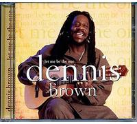 Brown, Dennis - Let Me Be the One