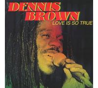 Brown, Dennis - Love is So True [Import]