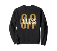 Brown Don't Let Me Stop You... Brown Graphic Sweatshirt