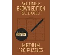 BROWN EDITION SUDOKU VOL. 2 MEDIUM: pocket sized logic grids for adults,teens, brain workout, perfect for daily commute