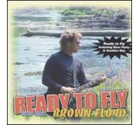 Brown Floyd - Ready to Fly [Import]