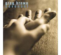 Greg Brown – Covenant