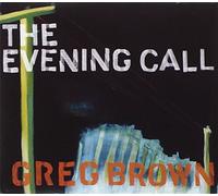 Brown, Greg - Evening Call