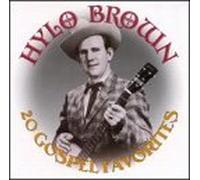 Brown, Hylo - 20 Gospel Favorites