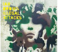 Brown, Ian - Illegal Attacks [Import]