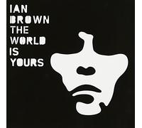Brown Ian – The World is Yours – Import