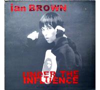 Brown,Ian - Under The Influence [Import]