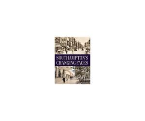 Brown, J: Southampton's Changing Faces
