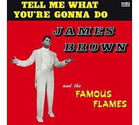 James Brown - Tell Me What You're Gonna Do