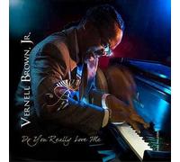Brown Jr, Vernell - Do You Really Love Me