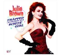 Brown, Julie - Trapped in The Body of a White Girl