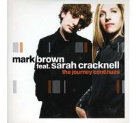 Brown, Mark Feat Cracknell, Sarah - The Journey Continues [Import]