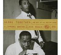 Brown & Max Roach, Clifford - Alone Together (The Best Of The Mercury Years)