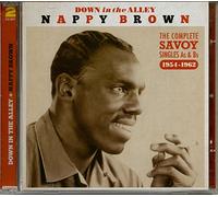 Brown, Nappy - Down in the Alley