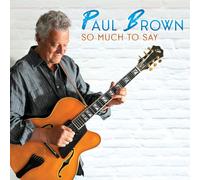 Brown, Paul - So Much to Say [Import]