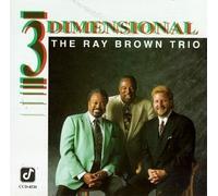 Brown, Ray Trio - Three Dimensional by Brown, Ray Trio (1992) Audio CD