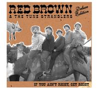 Brown, Red - If You Ain't Get Right