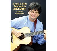 Brown, Rolly - A Nuts & Bolts Approach to Melody