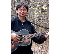 Brown, Rolly - Waste Not Thy Time. a Nuts & Bolts Approach