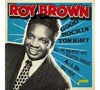 Brown, Roy - Good Rockin' Tonight &..