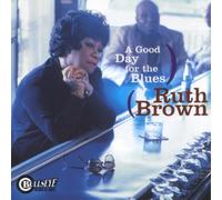 Brown, Ruth - A Good Day for The Blues [Import]