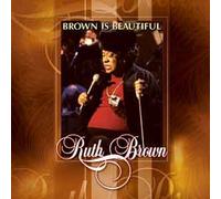 Brown, Ruth - Brown is Beautiful