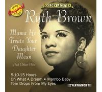 Brown, Ruth - Mama He Treats Your Daughter Mean & Other Hits
