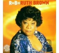Brown, Ruth - R + B = Ruth Brown