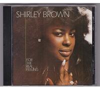 Brown, Shirley - For The Real Feeling