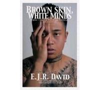 Brown Skin, White Minds