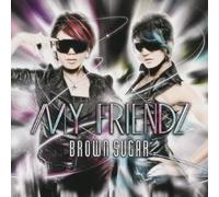 Brown Sugar - My Friendz [Import]