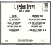 Brown, T. Graham - Come As You Are