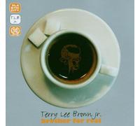 Brown, Terry Lee -Jr- - Brother for Real [Import]