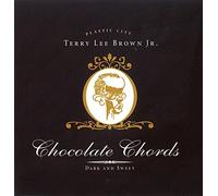 Brown,Terry Lee Junior - Chocolate Chords [Import]