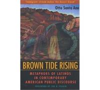 Brown Tide Rising Otto Santa Ana (Auteur)